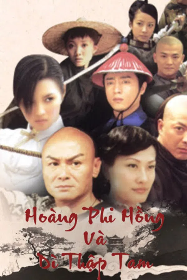 Poster phim Hoàng Phi Hồng Và Dì Thập Tam trên Xem Phim Fun