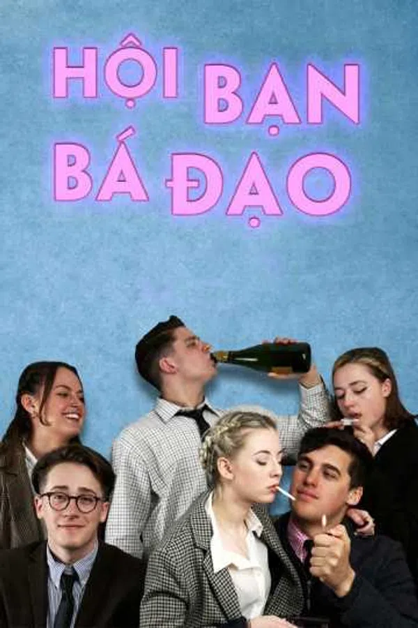 Xem Phim Hội Bạn Bá Đạo Vietsub HD Online